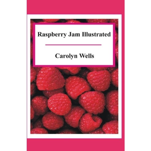 Raspberry Jam Illustrated Paperback, Independently Published, English ...
