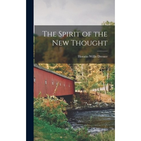(영문도서) The Spirit of the New Thought Hardcover, Legare Street Press, English, 9781017588514