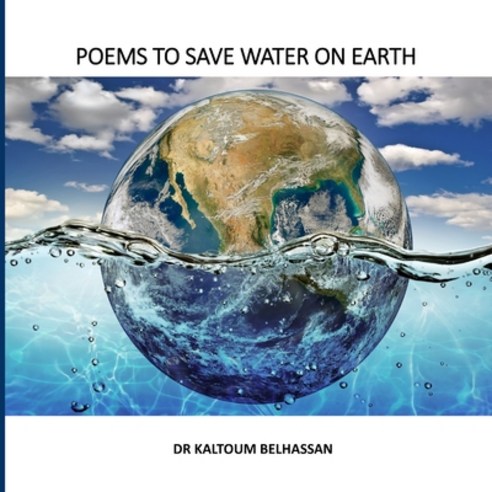 (영문도서) Poems to Save Water on Earth Paperback, Lulu.com, English, 9781471713729