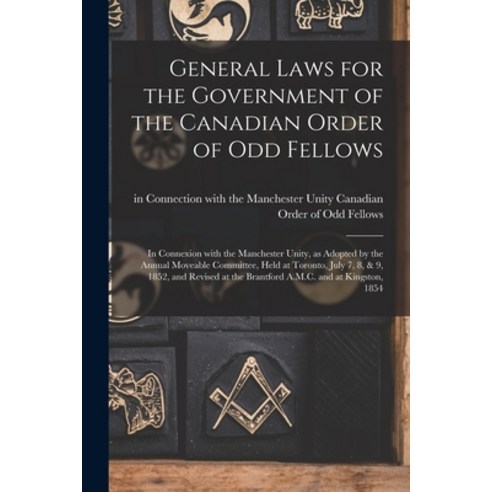 (영문도서) General Laws for the Government of the Canadian Order of Odd Fellows [microform]: in Connexio... Paperback, Legare Street Press, English, 9781013919343