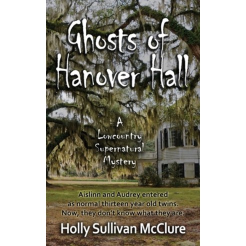 Ghosts of Hanover Hall Paperback, Lost Mountain Press