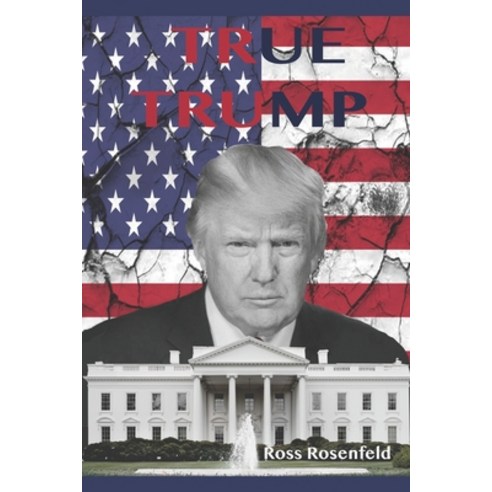 True Trump: An Honest Biography of Donald Trump for Young Readers Paperback, Fun Publishing Company, English, 9781732943810