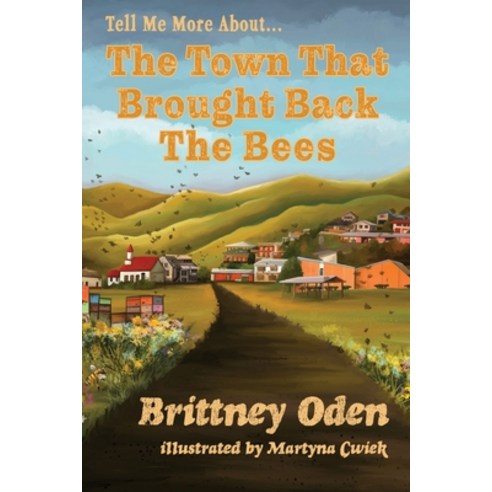 (영문도서) The Town That Brought Back The Bees Paperback, Earthy Info, English, 9781955561006