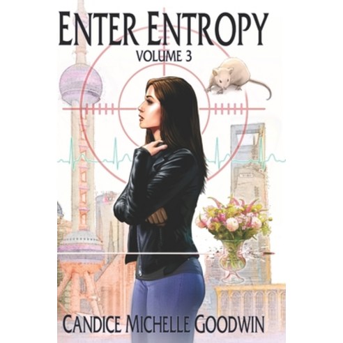 Enter Entropy: Volume Three Paperback, Independently Published