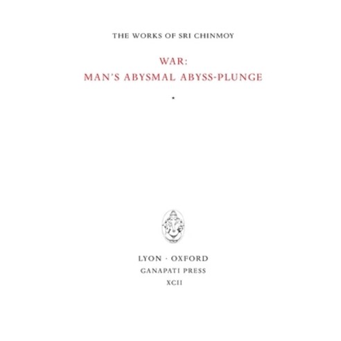 (영문도서) War: man''s abysmal abyss-plunge Hardcover, Ganapati Press, English, 9781911319474