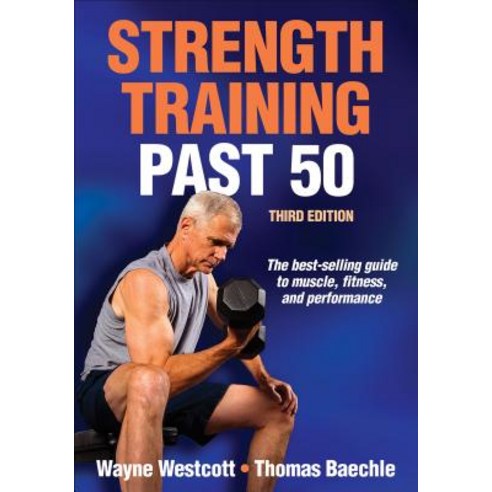 Strength Training Past 50 Paperback, Human Kinetics Publishers