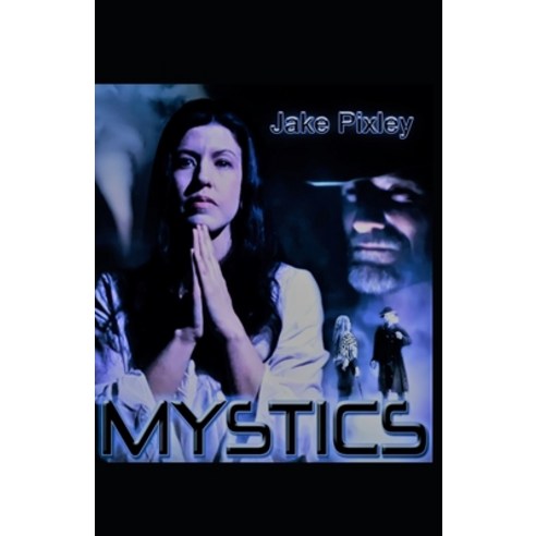 (영문도서) Mystics Paperback, Independently Published, English, 9798374545111