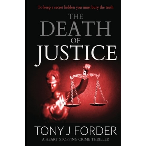 The Death of Justice: a heart-stopping crime thriller Paperback, Bloodhound Books, English, 9781912986774