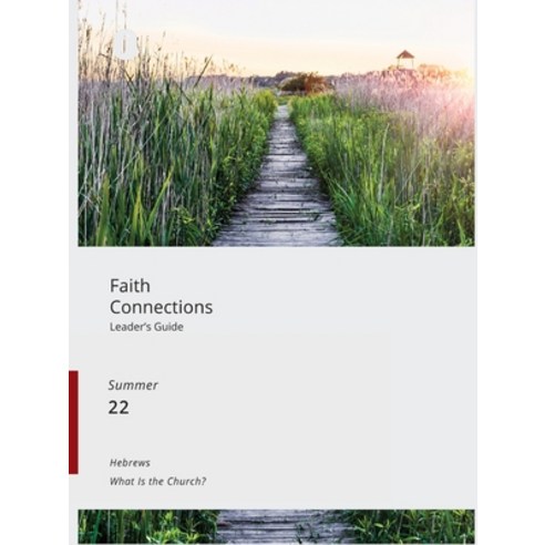 (영문도서) Faith Connections Adult Leader''s Guide June/July/Aug 2022) Paperback, Foundry Publishing, English, 9780834141445