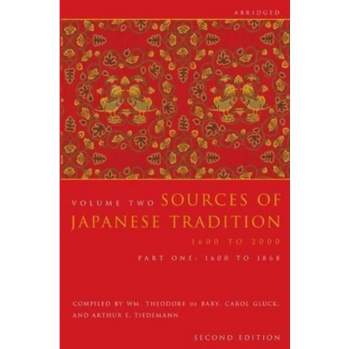 (영문도서) Sources of Japanese Tradition Abridged: 1600 to 2000; Part 2: 1868 to 2000 Hardcover, Columbia University Press, English, 9780231139182