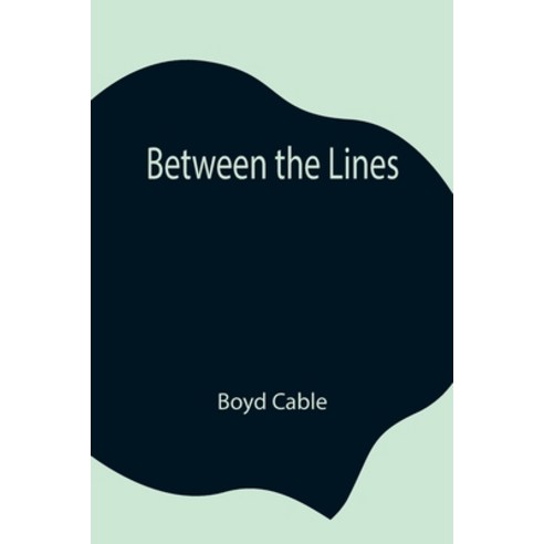 (영문도서) Between the Lines Paperback, Alpha Edition, English, 9789354844331