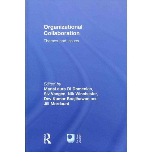 Organizational Collaboration:Themes and Issues, Routledge