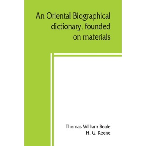 (영문도서) An oriental biographical dictionary founded on materials Paperback, Alpha Edition, English, 9789389397925