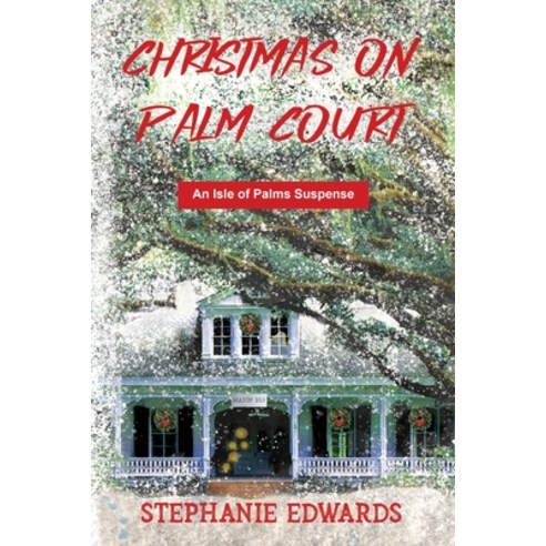 (영문도서) Christmas on Palm Court Paperback, Stephanie Edwards Writing S..., English, 9781735169163