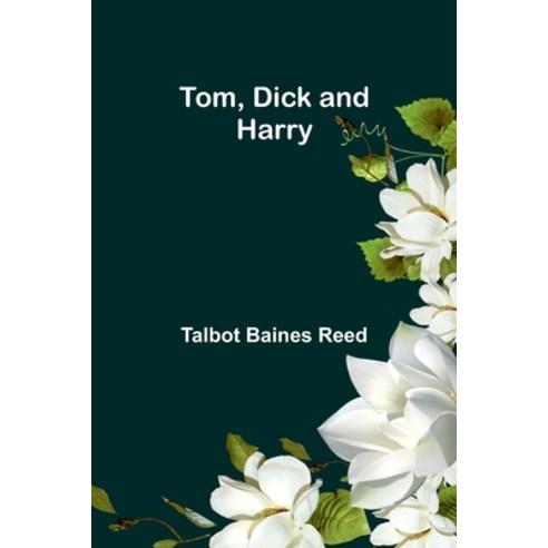 (영문도서) Tom Dick and Harry Paperback, Alpha Edition, English, 9789357951876