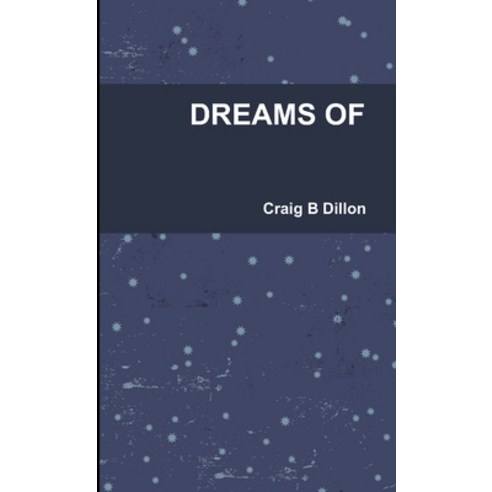 (영문도서) Dreams of Paperback, Lulu.com, English, 9781300707745