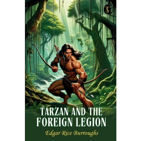 (영문도서) Tarzan And The Foreign Legion Paperback, True Sign Publishing House ..., English, 9789358052602
