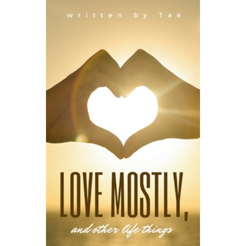 (영문도서) Love mostly and other life things Paperback, Bookleaf Publishing, English, 9789358361254