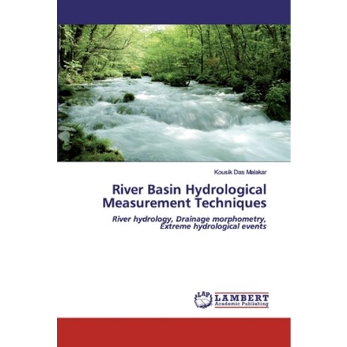 River Basin Hydrological Measurement Techniques Paperback, LAP Lambert Academic Publishing