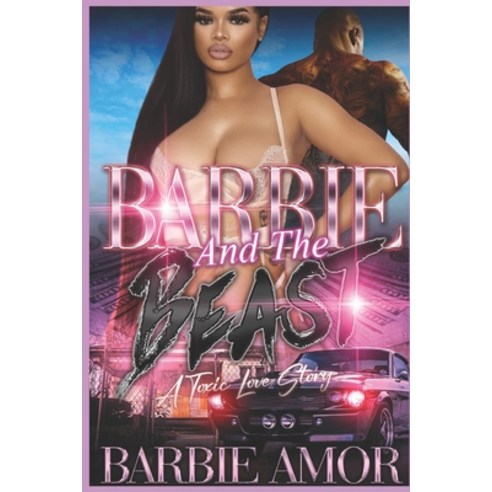(영문도서) Barbie and the Beast: A Toxic Love Story Paperback, Independently Published, English, 9798332124174