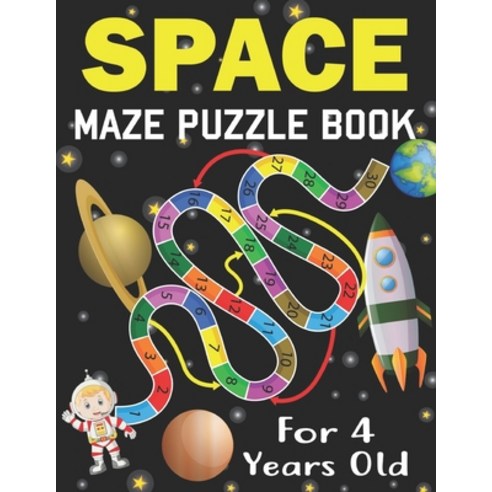 (영문도서) Space Maze Puzzle Book For 4 Years Old: Space puzzles for toddlers and 4 years old kids Paperback, Independently Published, English, 9798549255425