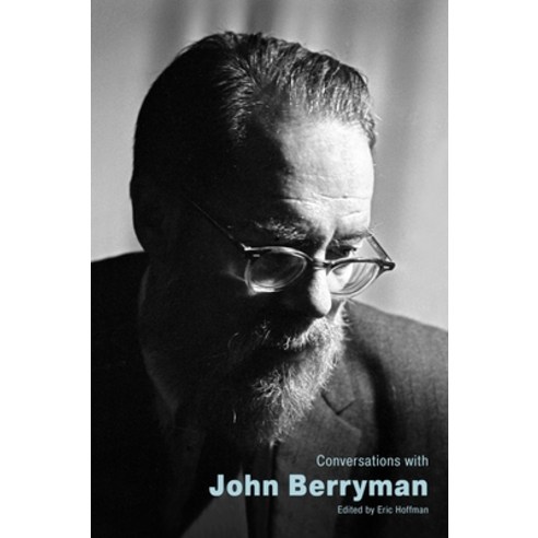 Conversations with John Berryman Paperback, University Press of Mississ..., English, 9781496826336