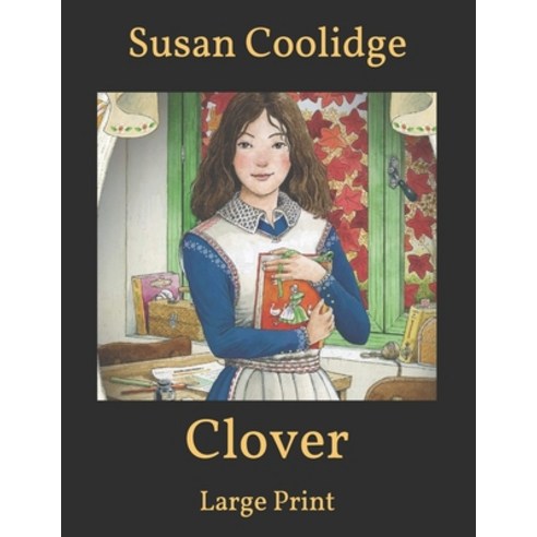 Clover: Large Print Paperback, Independently Published, English, 9798598971758