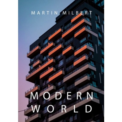 (영문도서) Modern World: This book features a collection of shots that display elements of our world. Fr... Paperback, Martin Milbert, English, 9781803005010