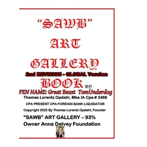 (영문도서) SAWB ART GALLERY 2nd REVISION Global Version BOOK Hardcover, Lulu.com, English, 9781312489264