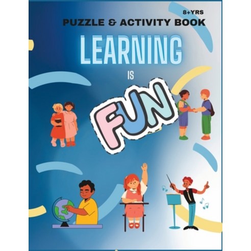 (영문도서) Learning is Fun: Puzzle & Activity Book Paperback, Independently Published, English, 9798373502559