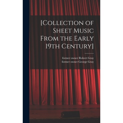 (영문도서) [Collection of Sheet Music From the Early 19th Century] Hardcover, Legare Street Press, English, 9781013664496