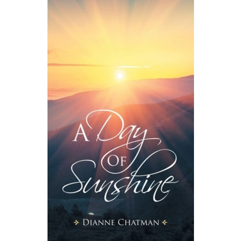 A Day of Sunshine Hardcover, WestBow Press, English, 9781664215849