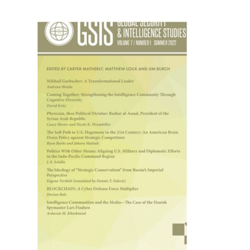 (영문도서) Global Security and Intelligence Studies: Volume 7 Number 1 Summer 2022 Paperback, Westphalia Press, English, 9781637238172