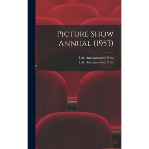 (영문도서) Picture Show Annual (1953) Hardcover, Hassell Street Press, English, 9781014034977