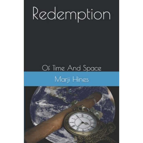 (영문도서) Redemption: Of Time And Space Paperback, Independently Published, English, 9798386362638
