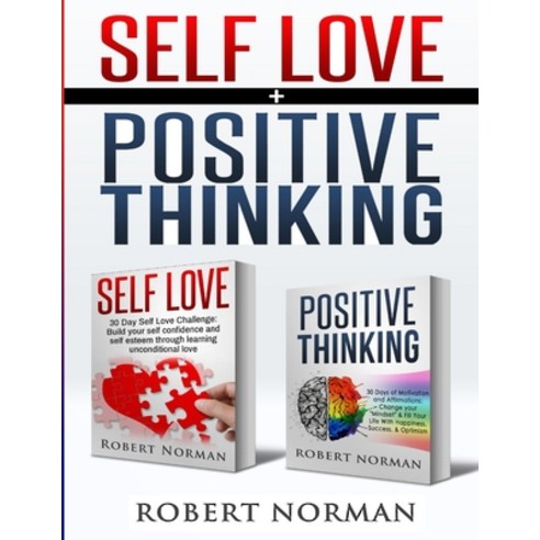 (영문도서) Positive Thinking Self Love: 2 in 1 Book! 60 Days of Self Development to learn Self Acceptan... Paperback, Ryan Zeman, English, 9781989655375