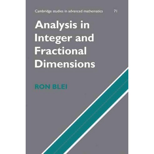 Analysis in Integer and Fractional Dimensions, Cambridge University Press