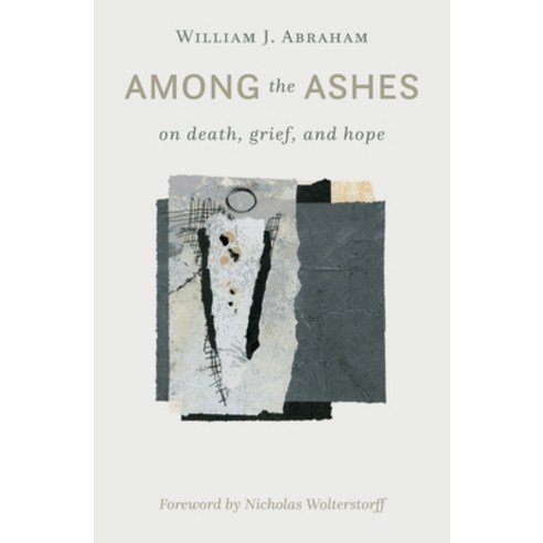 (영문도서) Among the Ashes: On Death Grief and Hope Paperback, William B. Eerdmans Publish..., English, 9780802877567