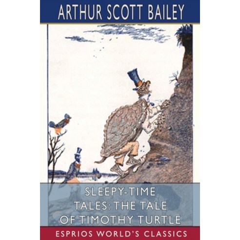 (영문도서) Sleepy-Time Tales: The Tale of Timothy Turtle (Esprios Classics) Paperback, Blurb, English, 9781006252938