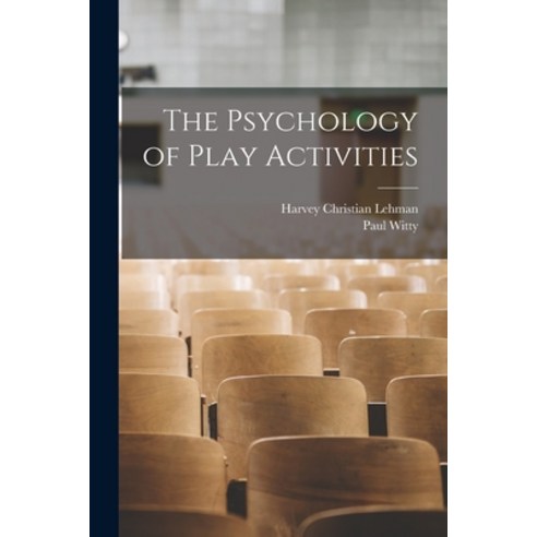 (영문도서) The Psychology of Play Activities Paperback, Hassell Street Press, English, 9781014589736