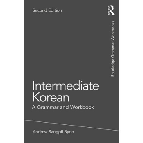 Intermediate Korean: A Grammar and Workbook Paperback, Routledge, English, 9780367561437