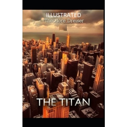 The Titan Illustrated Paperback, Independently Published, English, 9798705998562