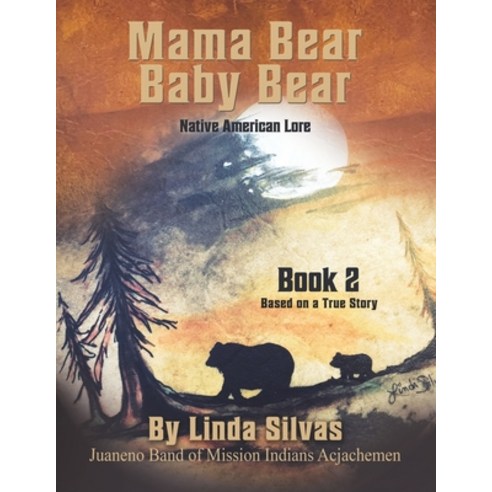 (영문도서) Mama Bear Baby Bear 2: Native American Lore Paperback, Little Trees Creations, English, 9798985352405