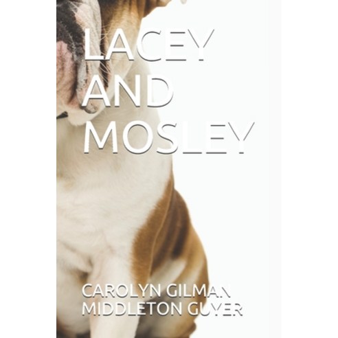 Lacey and Mosley Paperback, Independently Published, English, 9798565880151