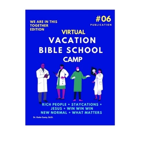 Virtual Vacation Bible School Camp Publication 6: We Are In This Together Paperback, Independently Published
