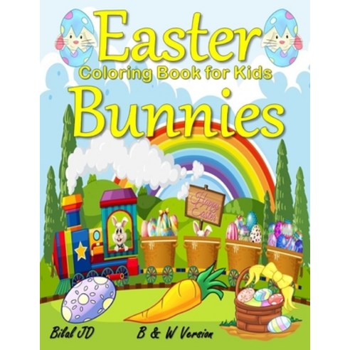 Easter Bunnies Coloring Book: Coloring Books For Older Children Paperback, Independently Published, English, 9781659387650