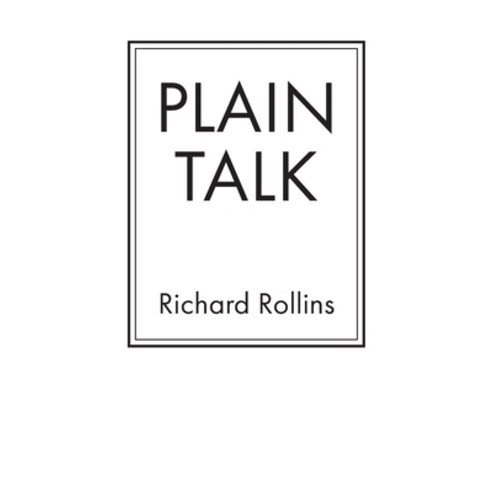 (영문도서) Plain Talk Paperback, Richard Rollins, English, 9781737141204