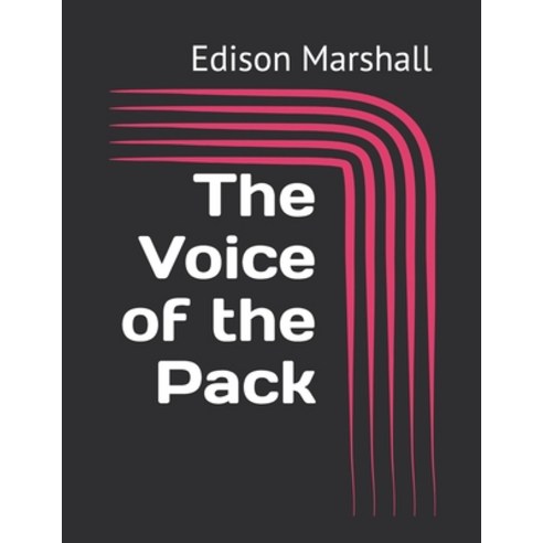 The Voice of the Pack Paperback, Independently Published, English, 9798733925387