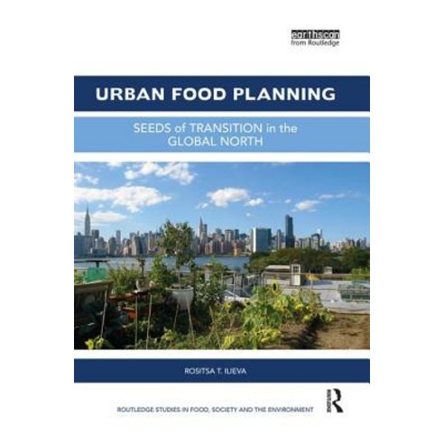 Urban Food Planning:Seeds of Transition in the Global North, Routledge