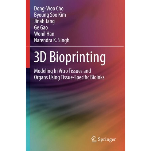 3D Bioprinting:Modeling in Vitro Tissues and Organs Using Tissue-Specific Bioinks, Springer, English, 9783030322243